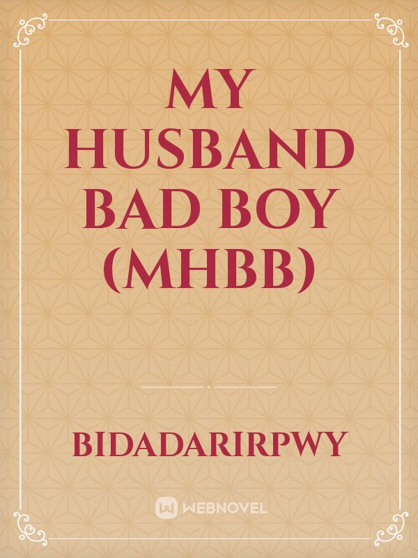 MY HUSBAND BAD BOY (MHBB) Book