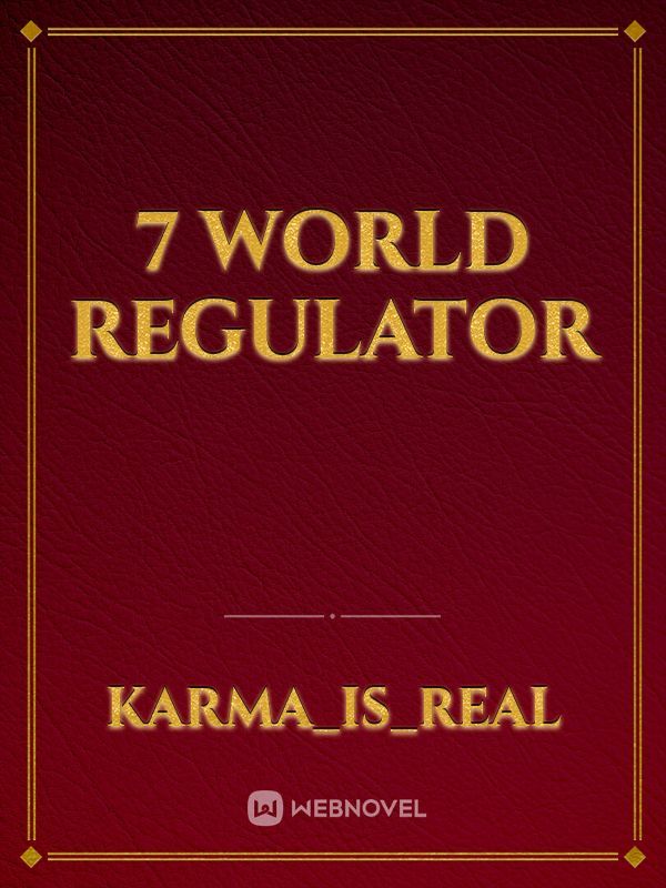 7 World Regulator