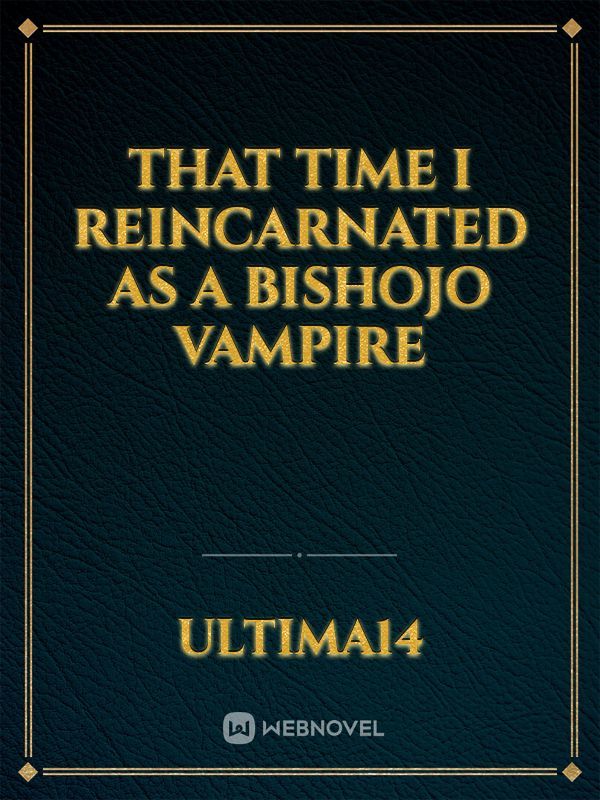 That time I reincarnated as a Bishojo Vampire Book