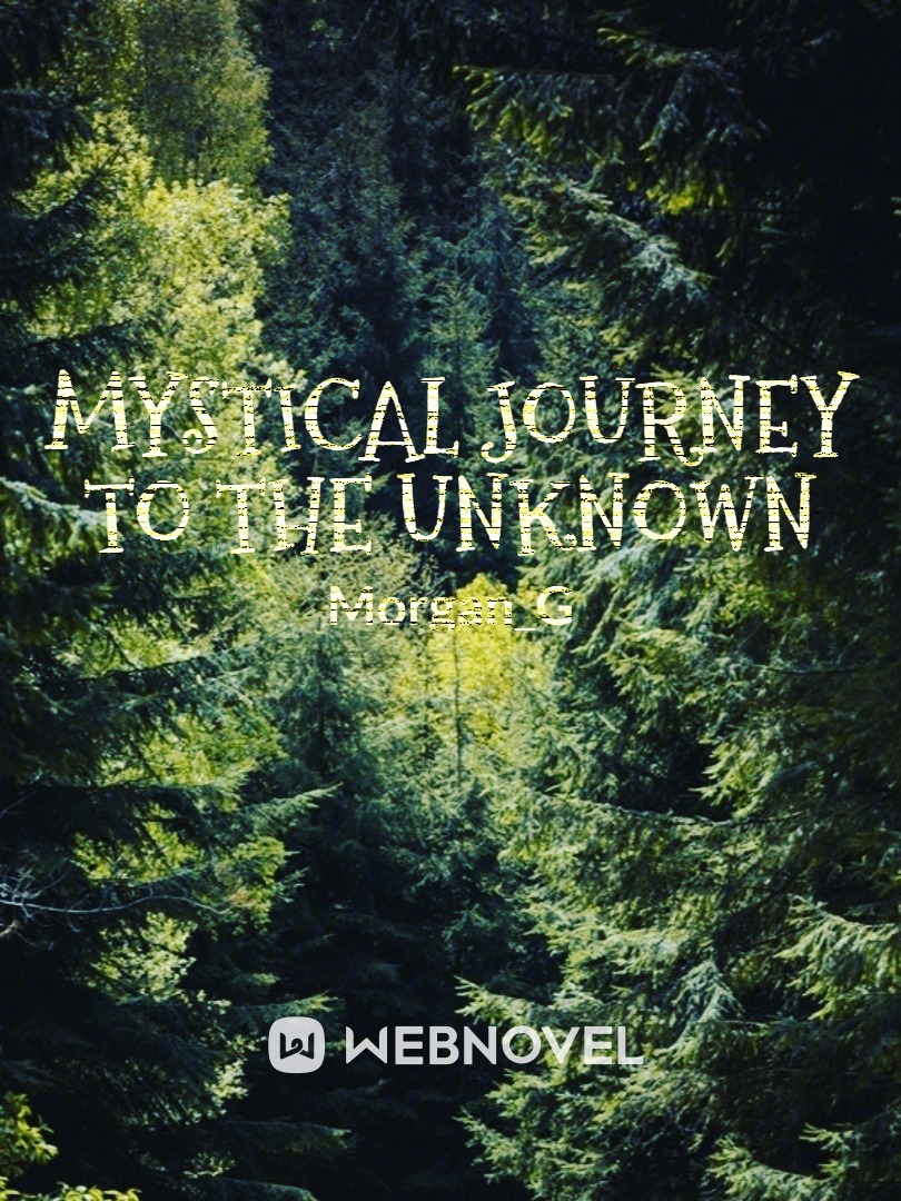 Mystical journey to the unknown