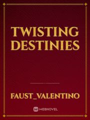 Twisting Destinies Book