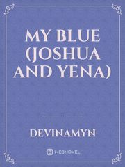 My Blue (Joshua and Yena) Book