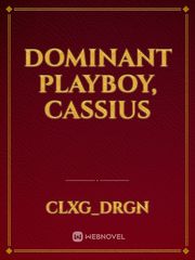 DOMINANT PLAYBOY, CASSIUS Book