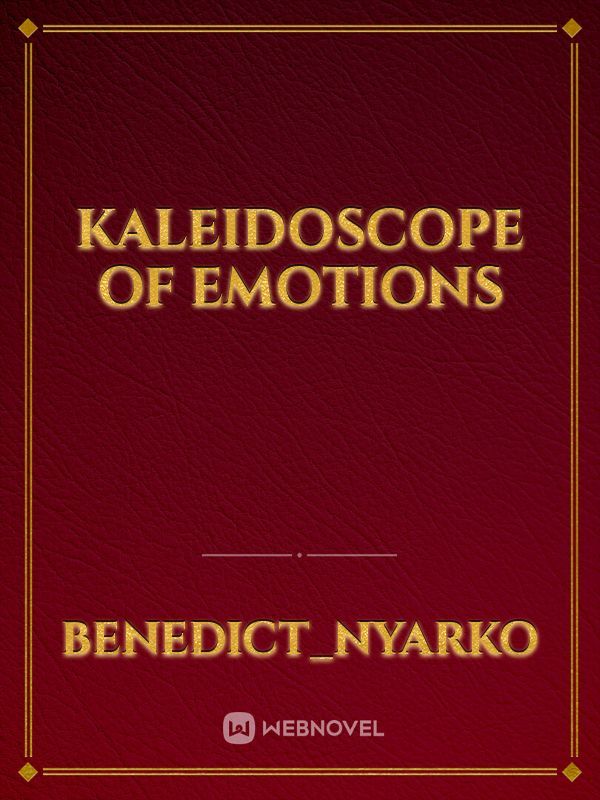 Kaleidoscope Of Emotions