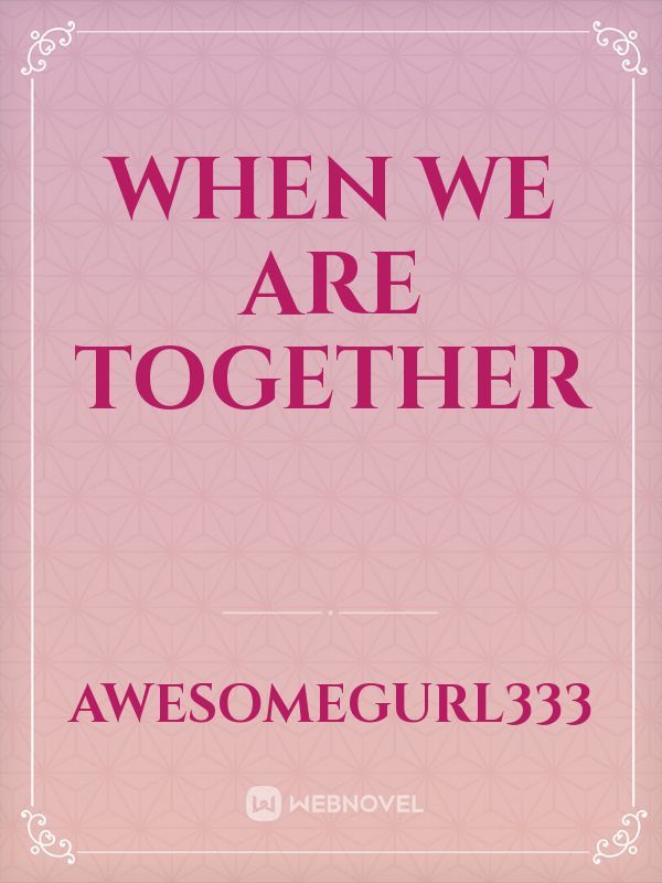 When We Are Together Book