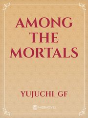 Among the Mortals Book