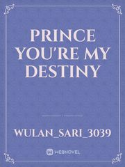 prince you're my destiny Book