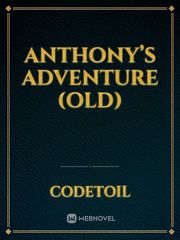Anthony’s Adventure (Old) Book