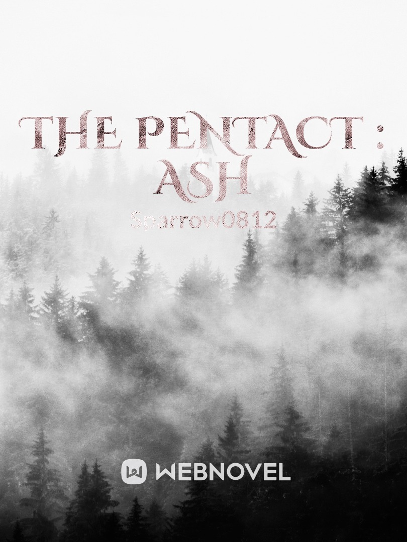 The Pentact : Ash