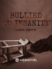 Bullied to insanity Book