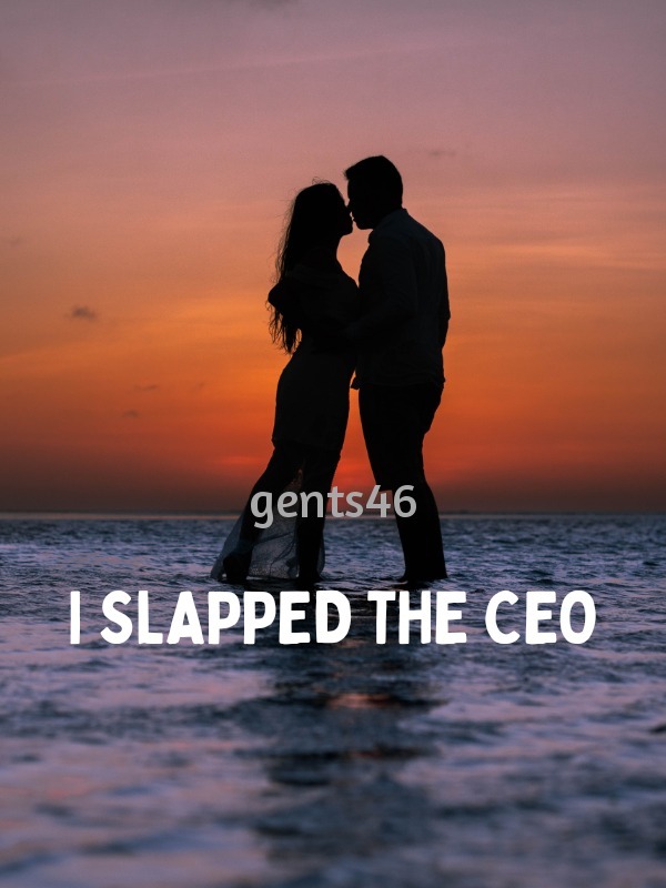 I Slapped The CEO