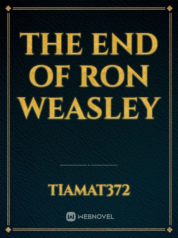 The end of Ron Weasley