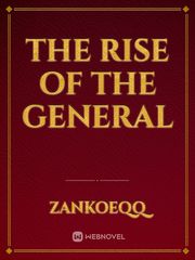 The Rise of The General Book