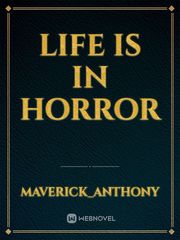 Life is in horror Book