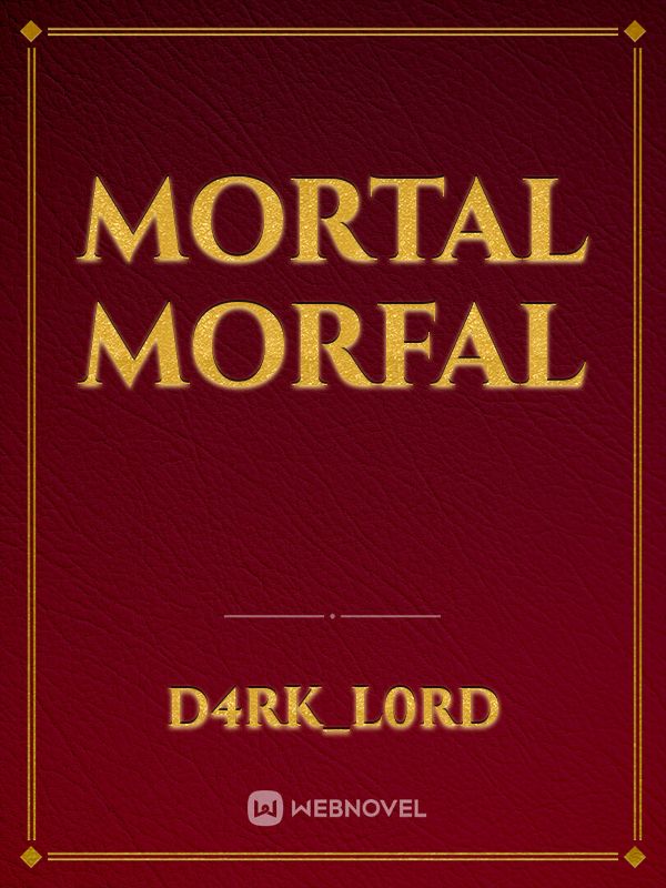 Mortal Morfal