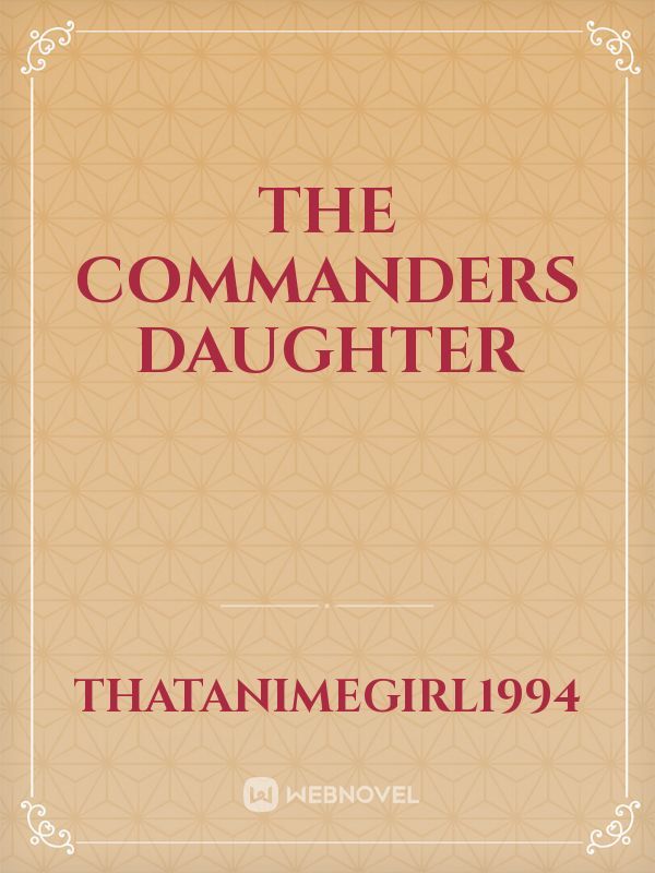 The Commanders Daughter