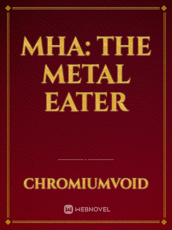 MHA: The Metal Eater Book