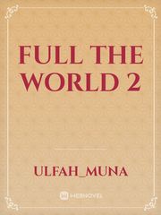 full the world 2 Book