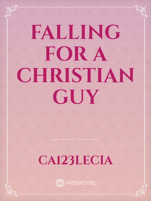 Falling For a Christian Guy