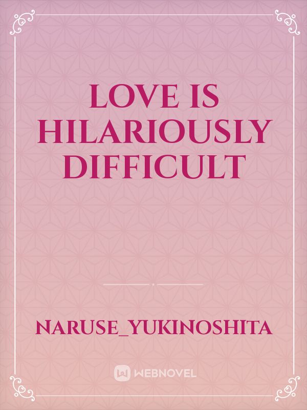 Love is Hilariously Difficult Book