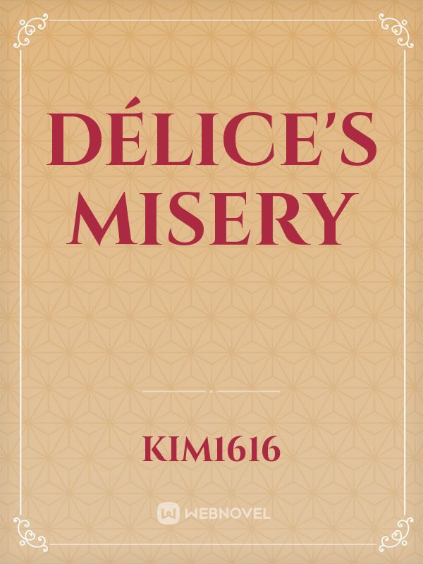 Délice's misery Book