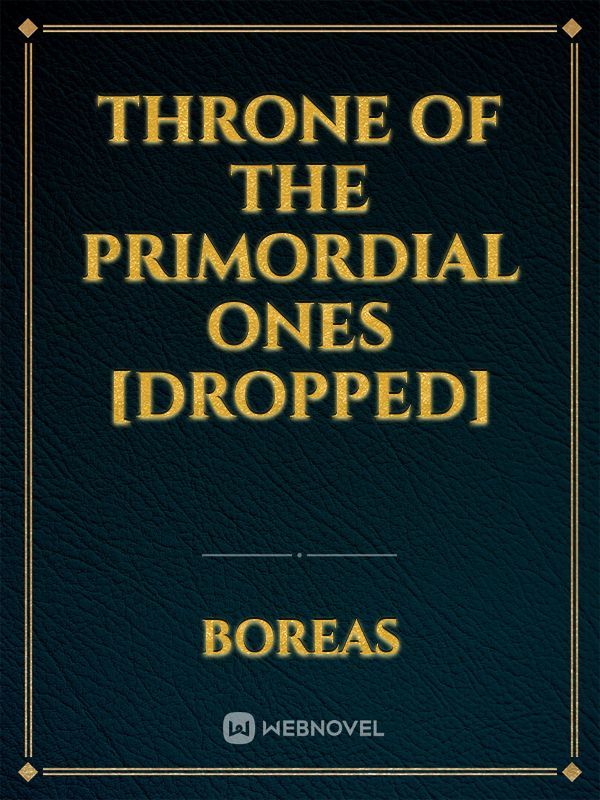 Throne Of The Primordial Ones [Dropped]