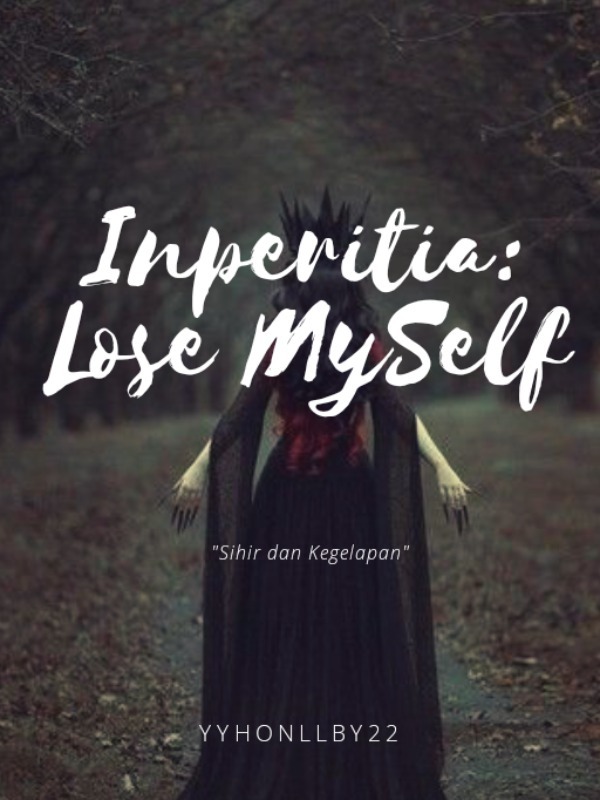 Inperitia: Lose Myself (Indonesia)