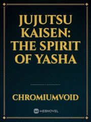 Jujutsu Kaisen: The Spirit Of Yasha Book
