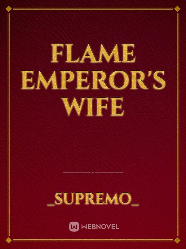 Flame Emperor's Wife