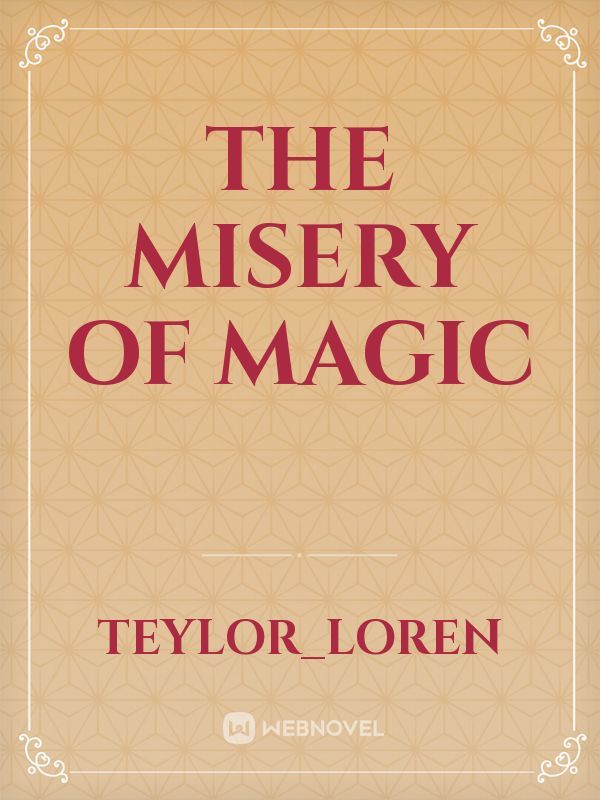 The Misery of Magic Book