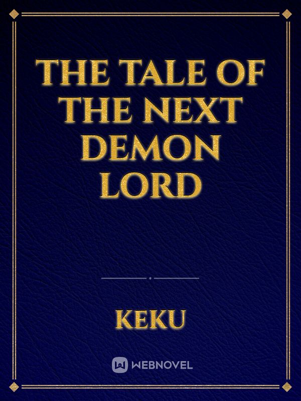The tale of the next demon lord