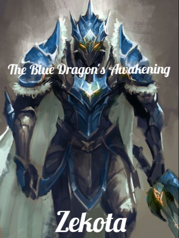The Blue Dragon's Awakening