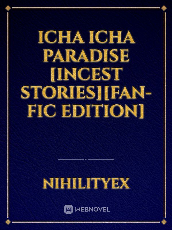 Icha Icha Paradise [Fan-Fic Edition]
