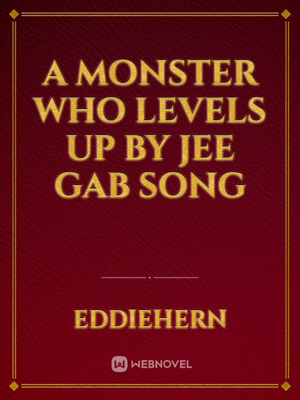 A Monster who levels up by Jee Gab Song