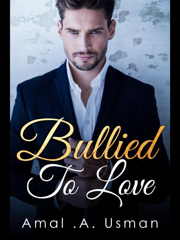 Bullied To Love Book