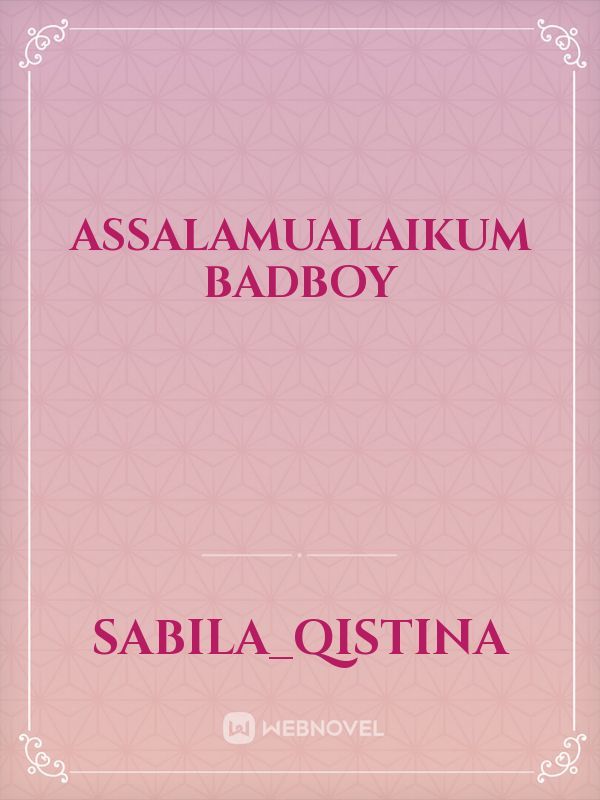 Assalamualaikum Badboy Book