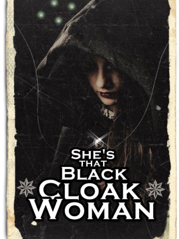 She's That Black Cloak Woman (DROPPED) Book