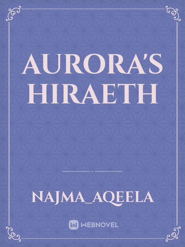 AURORA's HIRAETH Book