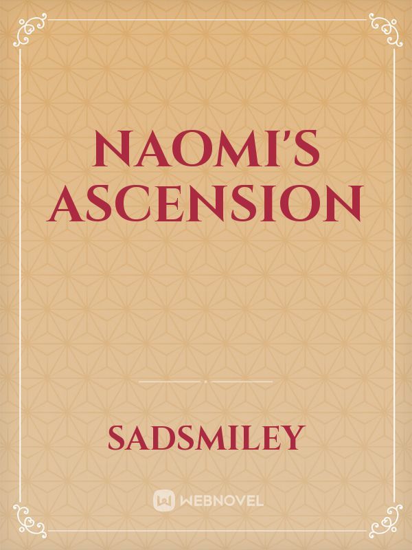 Naomi's Ascension