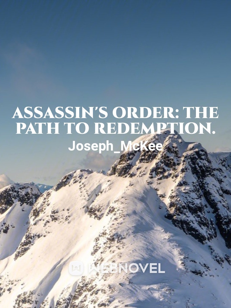 Assassin's order: The path to redemption.