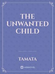 The Unwanted Child Book
