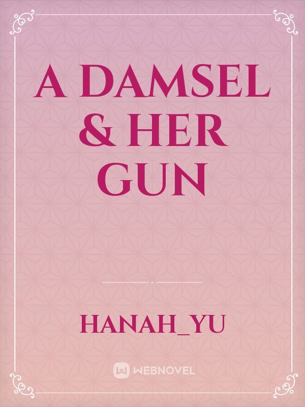 A Damsel & Her Gun Book