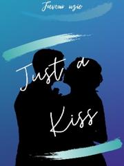 JUST A KISS Book