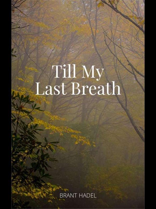 Till My Last Breath Book