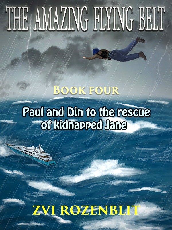 The amazing flying belt - book four - Paul and Din to the rescue of ki