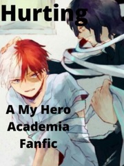 Hurting (A My Hero Academia Fanfic) Book