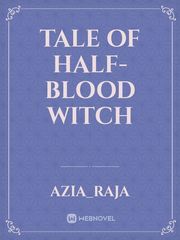 Tale of Half-blood Witch Book