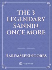 The 3 Legendary Sannin Once More Book