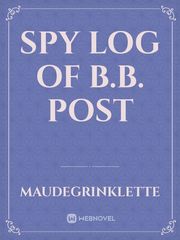 Spy log of B.B. Post Book