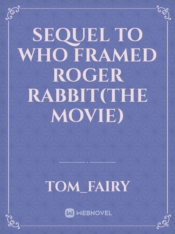 Sequel to who framed roger rabbit(the movie)